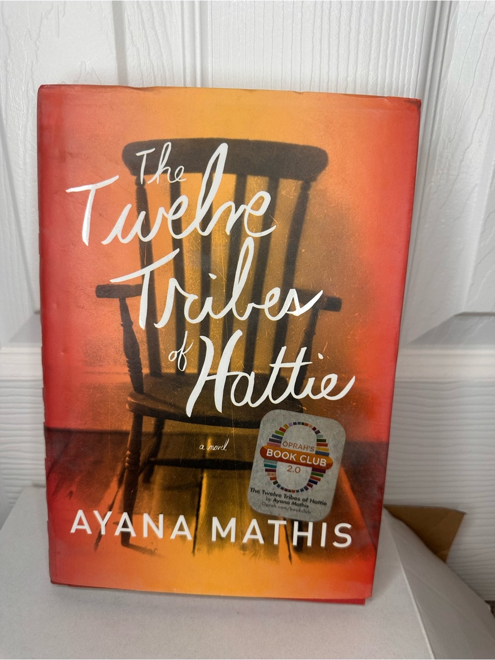 The Twelve Tribes of Hattie by Ayana Mathis - Orange Gradient Hardcover
